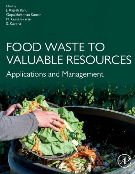 Cover for Rajesh Banu · Food Waste to Valuable Resources: Applications and Management (Paperback Book) (2020)
