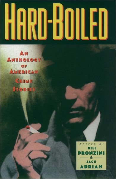 Cover for Bill Pronzini · Hard-boiled: An Anthology of American Crime Stories (Paperback Bog) (1997)