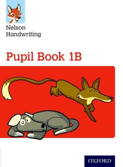 Cover for Anita Warwick · Nelson Handwriting: Year 1/Primary 2: Pupil Book 1B - Nelson Handwriting (Paperback Book) (2016)