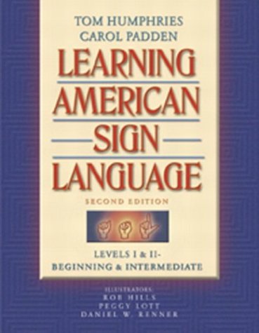 Cover for Carol A. Padden · Learning American Sign Language: Levels I &amp; Ii--beginning &amp; Intermediate (2nd Edition) (Spiral Book) (2003)