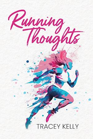 Cover for Tracey Kelly · Running Thoughts (Book) (2023)