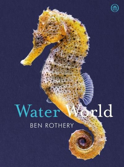 Cover for Ben Rothery · Water World (Gebundenes Buch) (2021)