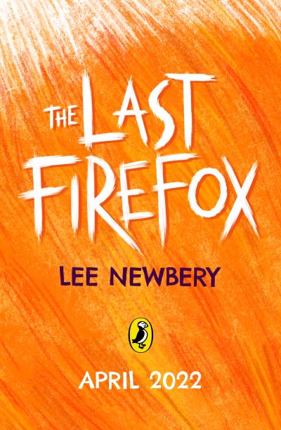 Cover for Lee Newbery · The Last Firefox - The Last Firefox (Paperback Book) (2022)