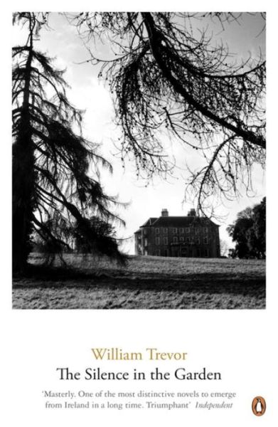 The Silence in the Garden - William Trevor - Książki - Penguin Books Ltd - 9780241969533 - 29 stycznia 2015