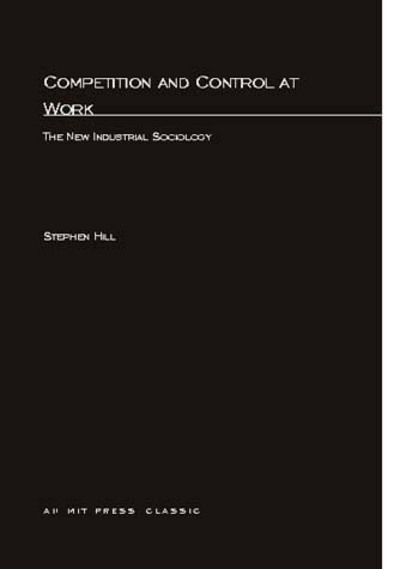 Cover for Stephen Hill · Competition and Control At Work - Organization Studies series (Paperback Book) (1981)