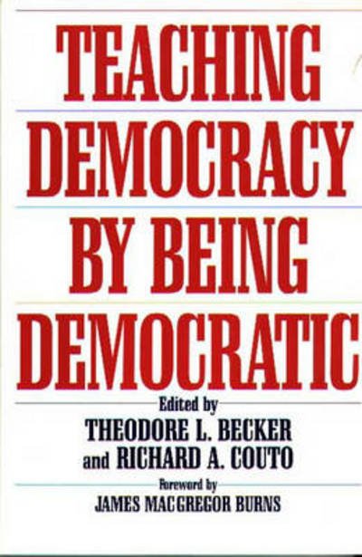 Cover for Ted Becker · Teaching Democracy by Being Democratic (Paperback Book) (1996)