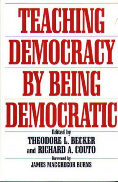 Cover for Ted Becker · Teaching Democracy by Being Democratic (Pocketbok) (1996)