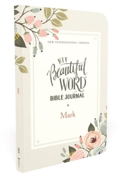 Cover for Zondervan Zondervan · NIV, Beautiful Word Bible Journal, Mark, Paperback, Comfort Print - Beautiful Word (Paperback Book) (2020)