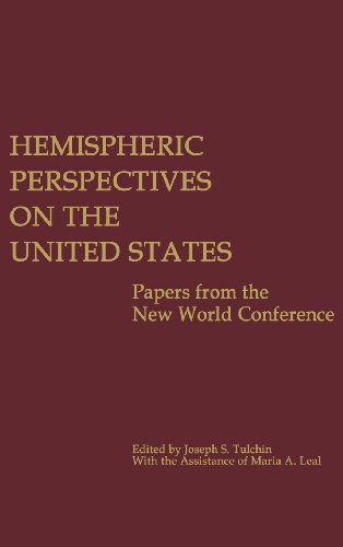 Cover for Joseph S. Tulchin · Hemispheric Perspectives on the United States: Papers from the New World Conference (Hardcover Book) (1978)