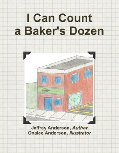 Cover for Author Jeffrey Anderson · I Can Count a Baker's Dozen (Paperback Book) (2019)