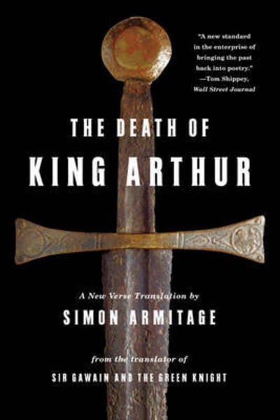 Cover for Simon Armitage · The Death of King Arthur: A New Verse Translation (Paperback Bog) (2012)