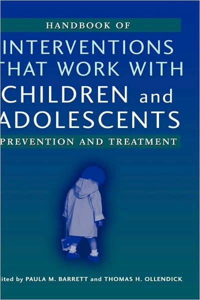 Cover for PM Barrett · Handbook of Interventions that Work with Children and Adolescents: Prevention and Treatment (Inbunden Bok) (2003)