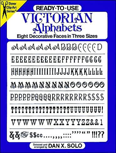 Ready-to-Use Victorian Alphabets: Eight Decorative Faces in Three Sizes: Eight Decorative Faces in Three Sizes - Dover Clip Art Ready-to-Use - Dan X. Solo - Książki - Dover Publications Inc. - 9780486250533 - 28 marca 2003