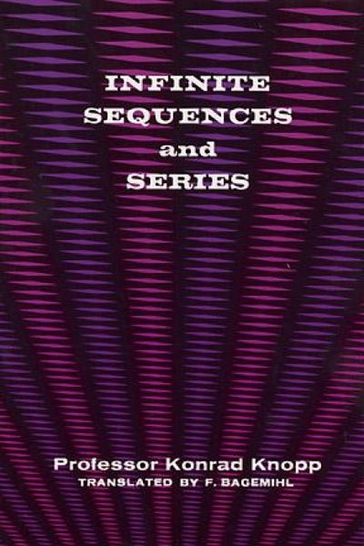 Cover for Konrad Knopp · Infinite Sequences and Series - Dover Books on Mathema 1.4tics (Paperback Book) (2003)