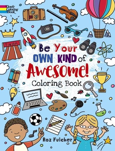 Cover for Roz Fulcher · Be Your Own Kind of Awesome!: Coloring Book (Paperback Book) (2020)