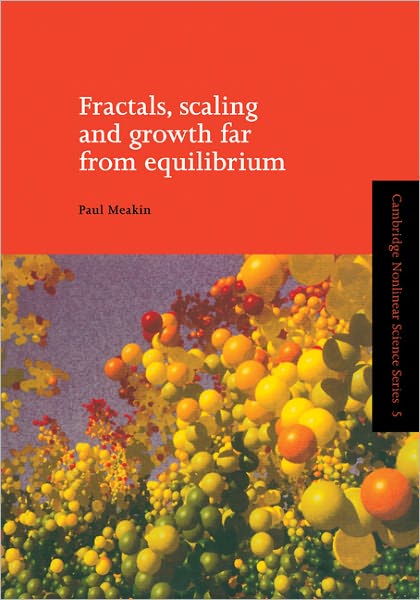 Cover for Meakin, Paul (Universitetet i Oslo) · Fractals, Scaling and Growth Far from Equilibrium - Cambridge Nonlinear Science Series (Hardcover Book) (1997)