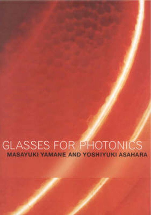 Cover for Yamane, Masayuki (Tokyo Institute of Technology) · Glasses for Photonics (Hardcover Book) (2000)