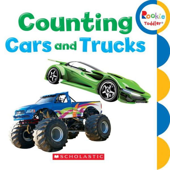 Cover for Scholastic · Counting Cars and Trucks (Rookie Toddler) - Rookie Toddler (Board book) (2016)