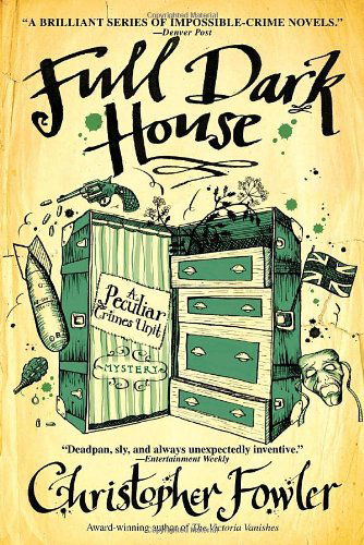 Full Dark House: a Peculiar Crimes Unit Mystery - Christopher Fowler - Bücher - Bantam - 9780553385533 - 30. September 2008