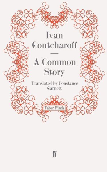 Cover for Constance Garnett · A Common Story (Paperback Book) [Main edition] (2008)