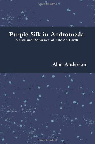 Cover for Alan Anderson · Purple Silk in Andromeda (Inbunden Bok) [1st edition] (2010)