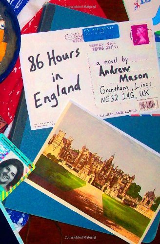 Cover for Andrew Mason · 86 Hours in England (Paperback Book) [1st edition] (2011)