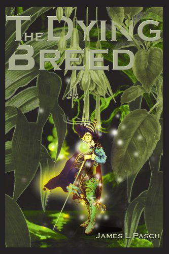 Cover for James Pasch · The Dying Breed (Book 1 of the Breed Trilogy) (Paperback Book) (2000)