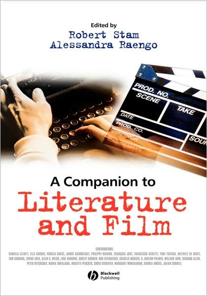Cover for R Stam · A Companion to Literature and Film - Blackwell Companions in Cultural Studies (Inbunden Bok) (2004)