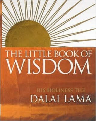 The Little Book Of Wisdom - Dalai Lama - Bøger - Ebury Publishing - 9780712605533 - 6. juli 2000