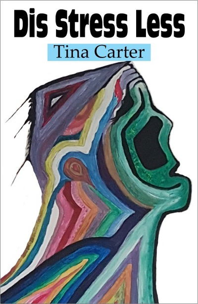 Cover for Tina Carter · Dis Stress Less (Paperback Book) (2019)