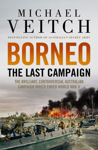 Cover for Michael Veitch · Borneo: The Last Campaign (Paperback Book) (2025)