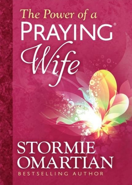 Cover for Stormie Omartian · The Power of a Praying Wife Deluxe Edition (Inbunden Bok) [Special edition] (2014)