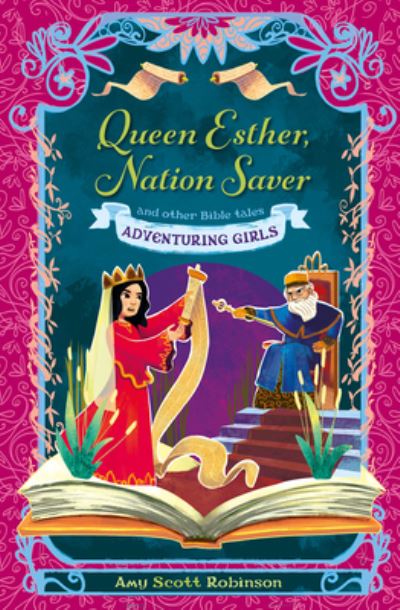 Cover for Amy Scott Robinson · Queen Esther, Nation Saver: and other Bible tales - Adventuring Girls (Paperback Book) [New edition] (2022)