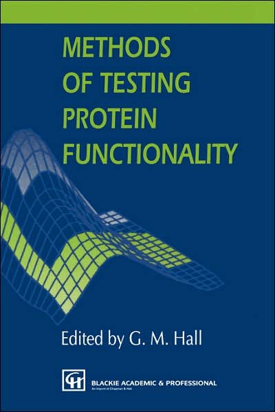 Cover for G M Hall · Methods of Testing Protein Functionality (Innbunden bok) (1996)
