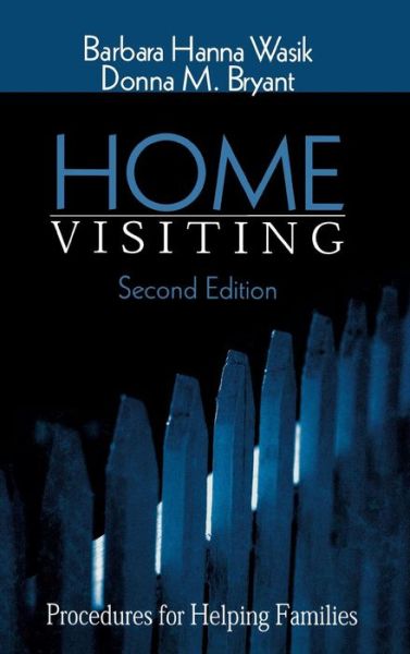 Cover for Barbara Hanna Wasik · Home Visiting: Procedures for Helping Families (Hardcover Book) [2 Revised edition] (2001)