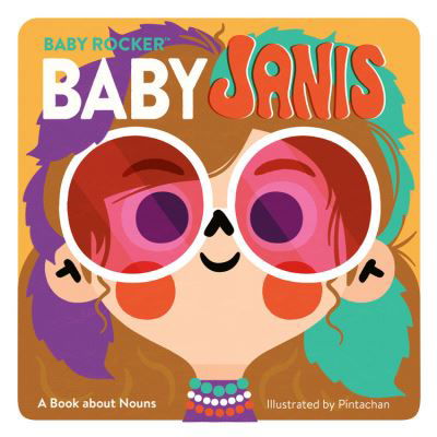 Cover for Running Press · Baby Janis: A Book about Nouns (Hardcover bog) (2021)