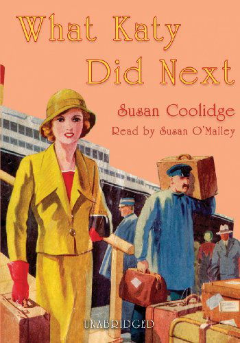 Cover for Susan Coolidge · What Katy Did Next (Audiobook (CD)) [Unabridged Mp3cd edition] (2000)