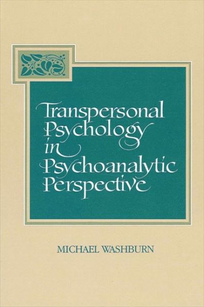 Cover for Michael Washburn · Transpersonal psychology in psychoanalytic perspective (Bok) (1994)