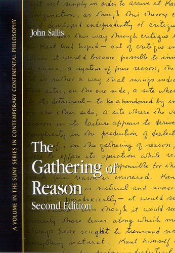 Cover for John Sallis · The Gathering of Reason (Suny Series in Contemporary Continental Philosophy) (Gebundenes Buch) (2005)