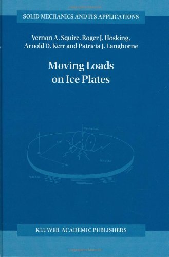 V.A. Squire · Moving Loads on Ice Plates - Solid Mechanics and Its Applications (Hardcover Book) [1996 edition] (1996)