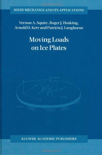 V.A. Squire · Moving Loads on Ice Plates - Solid Mechanics and Its Applications (Hardcover Book) [1996 edition] (1996)