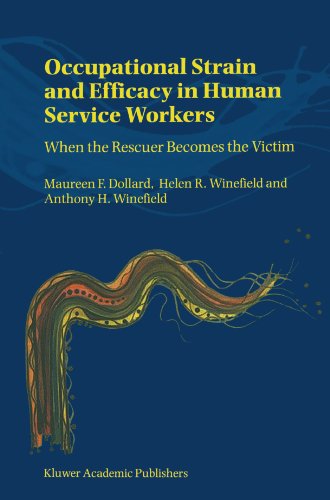 Cover for Maureen F. Dollard · Occupational Strain and Efficacy in Human Service Workers: when the Rescuer Becomes the Victim (Paperback Book) [Softcover Reprint of the Original 1st Ed. 2001 edition] (2001)