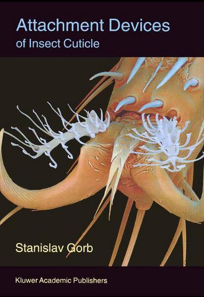 Cover for Stanislav S. N. Gorb · Attachment Devices of Insect Cuticle (Hardcover bog) [2001 edition] (2001)