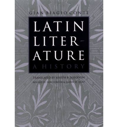 Cover for Conte, Gian Biagio (Universita degli studi di Pisa) · Latin Literature: A History (Paperback Book) (2000)