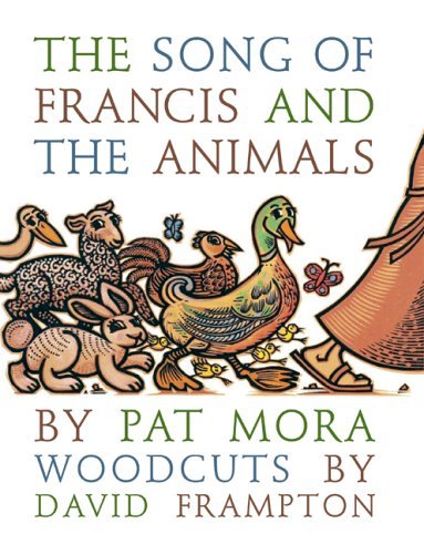 Cover for Pat Mora · The Song of Francis and the Animals (Gebundenes Buch) [Library Binding edition] (2005)