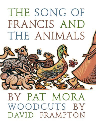 Cover for Pat Mora · The Song of Francis and the Animals (Hardcover Book) [Library Binding edition] (2005)