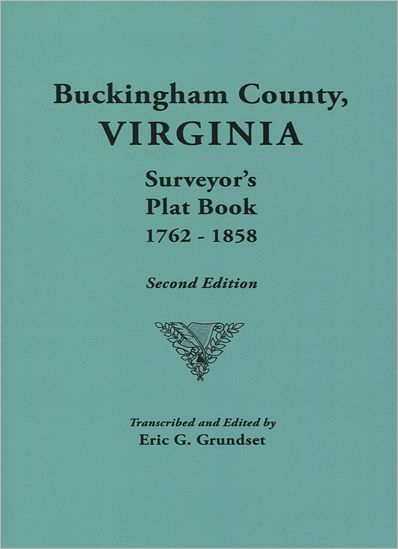 Cover for Eric Grundset · Buckingham County, Virginia, Surveyor's Plat Book, 1762-1858 (Paperback Book) [2nd edition] (2011)