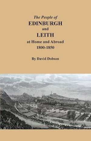 Cover for David Dobson · People of Edinburgh and Leith at Home and Abroad, 1800-1850 (Book) (2022)