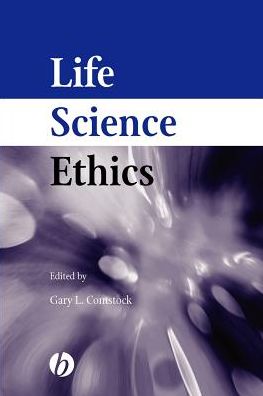 Cover for Gary L Comstock · Life Science Ethics (Paperback Book) (2004)