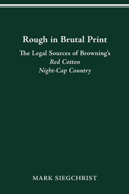 Cover for Mark Siegchrist · Rough in Brutal Print (Paperback Book) (2016)